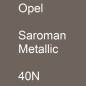 Preview: Opel, Saroman Metallic, 40N.